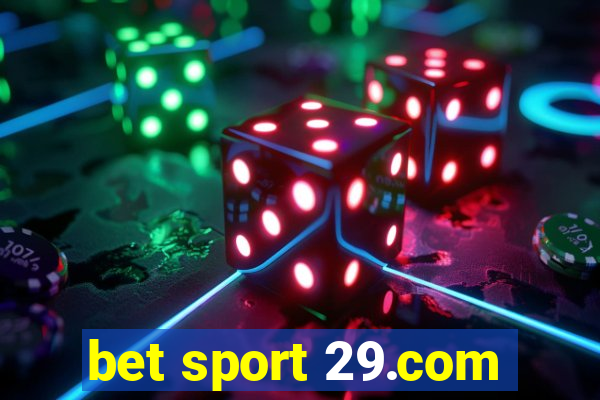 bet sport 29.com